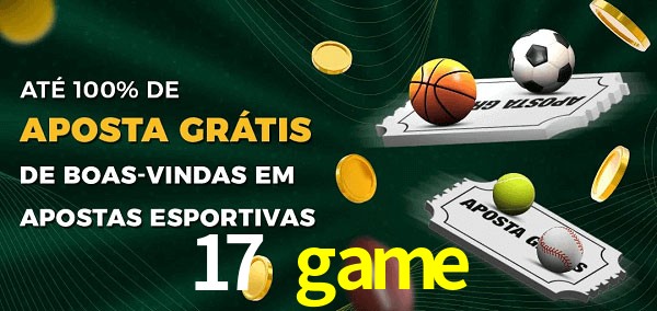 17 game Ate 100% de Aposta Gratis